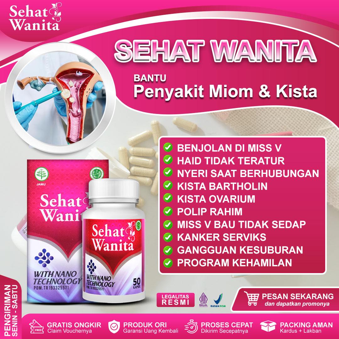 Sehat Wanita BPOM dan Halal MUI Suplemen Herbal Untuk Membantu Mengatasi Miom Dan Kista Benjolan Miss V Gatal Haid Tidak Teratur Bartholin Ovarium Coklat Keputihan Berbau Polip Rahim Kanker Serviks